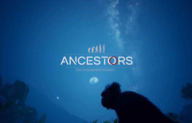 Ancestors The Humankind Odyssey