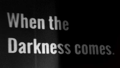 header When the darkness comes