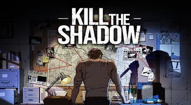 Kill The Shadow